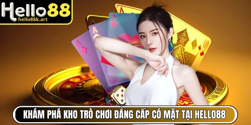 hello88-kho-tro-choi